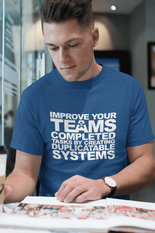 Image of “IMPROVE YOUR TEAMS COMPLETED TASKS BY CREATING DUPLICATABLE SYSTEMS”