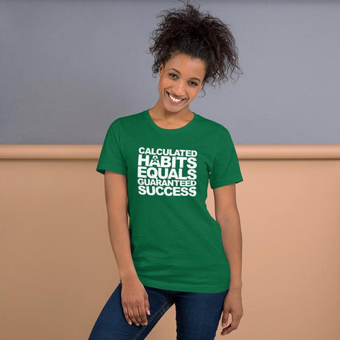 Image of A woman wearing a green t-shirt that says "CALCULATED HABITS EQUALS GUARANTEED SUCCESS." by Buteke.