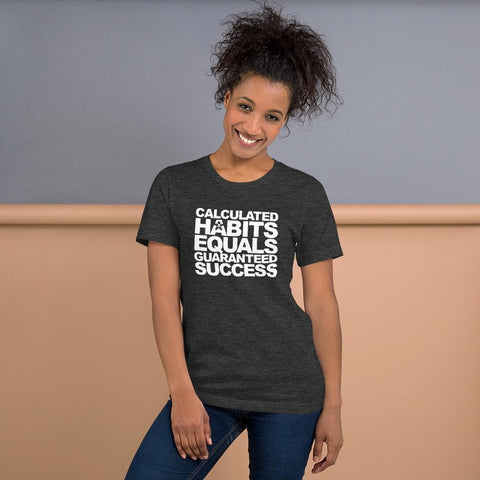 Image of A woman wearing a t-shirt that says "CALCULATED HABITS EQUALS GUARANTEED SUCCESS." by Buteke.