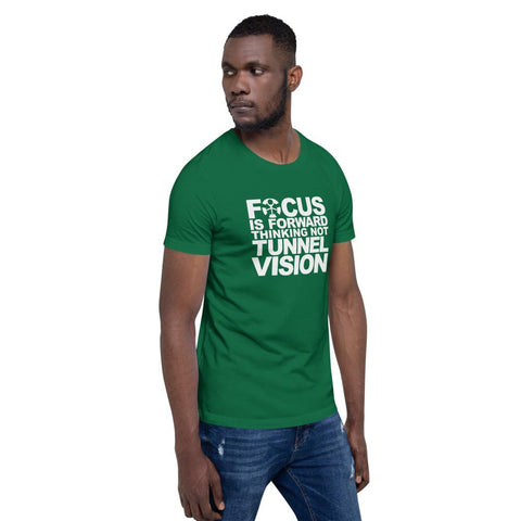 Image of “FOCUS IS FORWARD-THINKING NOT TUNNEL VISION.”