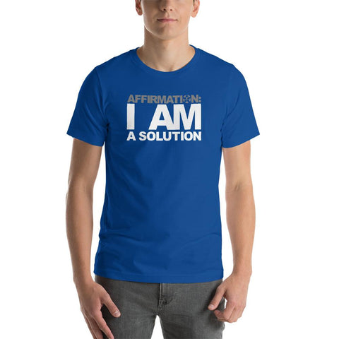 Image of A man wearing a blue t-shirt from Boss Uncaged Store that says "AFFIRMATION: ‘I AM A SOLUTION’".
