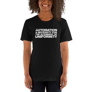 “AUTOMATION IS A NECESSITY FOR THE ALIGNMENT OF UNIFORMITY”
