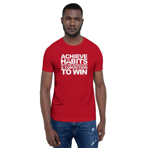 Image of Achieve habits with the aspirations and conviction to win unisex t-shirt from Boss Uncaged Store.
