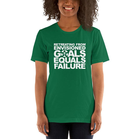 Image of “RETREATING FROM ENVISIONED GOALS EQUALS FAILURE.”