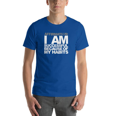 Image of A man wearing a blue t-shirt that says "AFFIRMATION: I AM SUCCESSFUL BECAUSE OF MY HABITS" from Boss Uncaged Store.