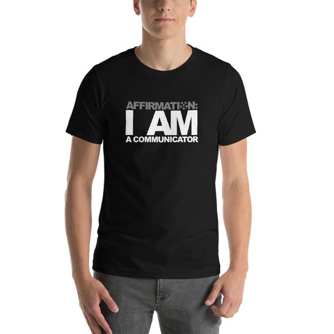 Image of I am an AFFIRMATION: “I AM A COMMUNICATOR” Boss Uncaged Store short-sleeve unisex t-shirt.