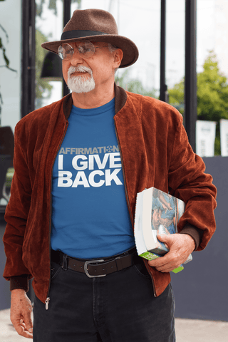 Image of AFFIRMATION: “I GIVE BACK"