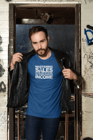 “MASTERING SALES IS THE ART OF LIVING OFF OTHER PEOPLE’S INCOME.”